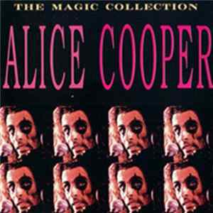 Alice Cooper - The Magic Collection FLAC album