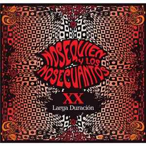 NoSeQuien Y Los NoSeCuantos - XX Larga Duración FLAC album