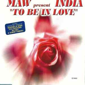 MAW Present India - To Be In Love FLAC album
