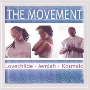 Lovechilde , Jemiah, Kormelo - The Movement FLAC album