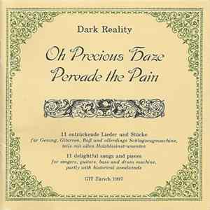 Dark Reality - Oh Precious Haze Pervade The Pain FLAC album