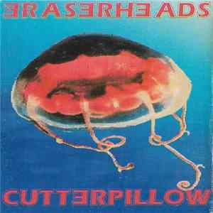 Eraserheads - Cutterpillow FLAC album