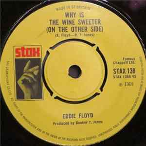 Eddie Floyd - Why Is The Wine Sweeter FLAC album