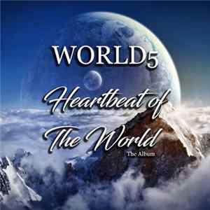 World5 - Heartbeat Of The World FLAC album