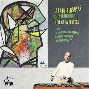 Alain Pinsolle Chtarbmusique - Live At La Fenêtre FLAC album