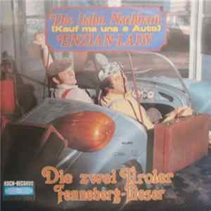 Die Zwei Tiroler Fenneberg-Moser - Die Liabn Nachbarn (Kauf Ma Uns A Auto) FLAC album