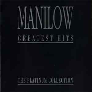 Barry Manilow - Greatest Hits - The Platinum Collection FLAC album