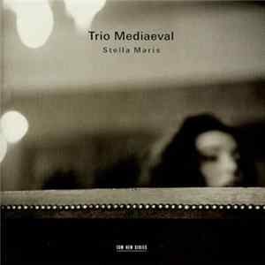 Trio Mediaeval - Stella Maris FLAC album