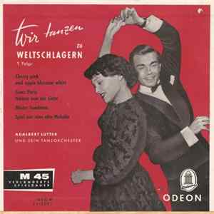 Adalbert Lutter Und Sein Tanzorchester - Wir Tanzen Zu Weltschlagern 1. Folge FLAC album