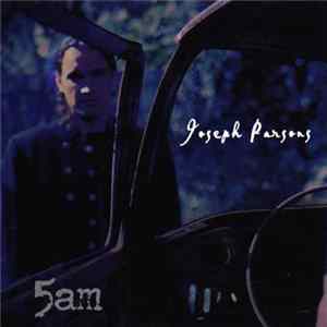 Joseph Parsons - 5am FLAC album