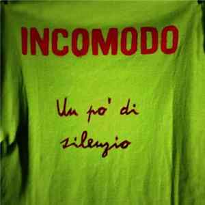 Incomodo - Un Po' Di Silenzio FLAC album