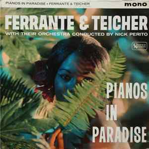 Ferrante & Teicher - Pianos In Paradise FLAC album