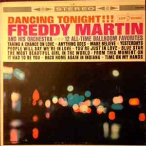 Freddy Martin and his Orchestra - Dancing Tonight!!! (12 All-Time Ballroom Favorites) FLAC album