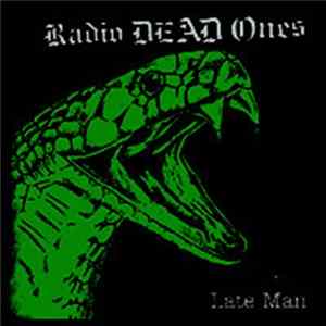 Radio Dead Ones - Late Man FLAC album