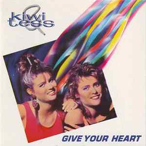 Kiwi & Tess - Give Your Heart FLAC album