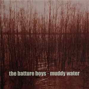 The Batture Boys - Muddy Water FLAC album