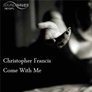 Christopher Francis - Come With Me FLAC album
