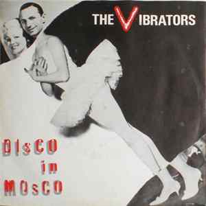 The Vibrators - Disco In Mosco FLAC album