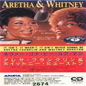 Aretha Franklin & Whitney Houston - It Isn't, It Wasn't, It Ain't Never Gonna Be FLAC album