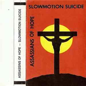 Assassins of Hope - Slowmotion Suicide FLAC album
