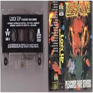 Lock Up - Pleasures Pave Sewers FLAC album