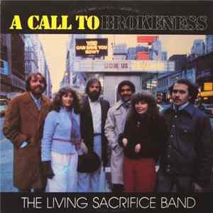 Living Sacrifice Band - A Call To Brokeness FLAC album