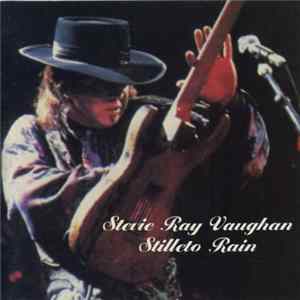 Stevie Ray Vaughan - Stilleto Rain FLAC album