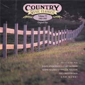 Various - Country Music Classics (Volume VI 1980-1985) FLAC album