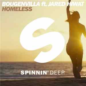 Bougenvilla Ft. Jared Hiwat - Homeless FLAC album