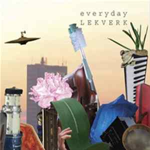 Lekverk - Everyday FLAC album