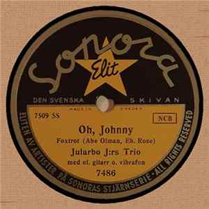 Jularbo J:rs Trio - Oh, Johnny / Crazy Rhythm FLAC album