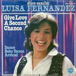 Luisa Fernandez - Give Love A Second Chance FLAC album