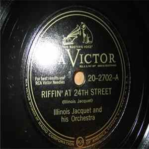 Illinois Jacquet And His Orchestra - Riffin' At 24th Street / King Jacquet FLAC album