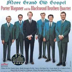 Porter Wagoner And The Blackwood Brothers Quartet - More Grand Old Gospel FLAC album