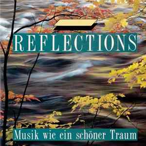 Various - Reflections - Musik Wie Ein Schöner Traum FLAC album