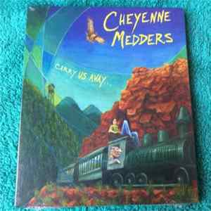 Cheyenne Medders - Carry Us Away FLAC album