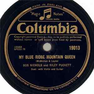 Bob Nichols And Riley Puckett - My Blue Ridge Mountain Queen / In The Shade Of The Old Apple Tree FLAC album