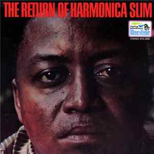 Harmonica Slim - The Return Of Harmonica Slim FLAC album