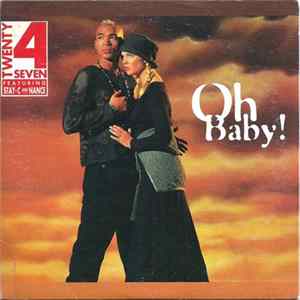 Twenty 4 Seven Featuring Stay-C And Nance - Oh Baby! FLAC album