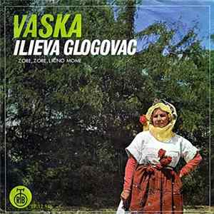 Vaska Ilieva Glogovac - Zore, Zore Lično Mome FLAC album
