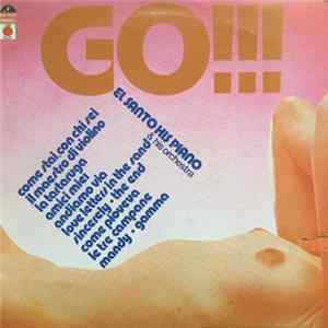 El Santo - Go!!! El Santo, His Piano & His Orchestra FLAC album