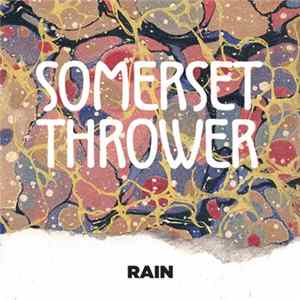 Somerset Thrower - Rain FLAC album