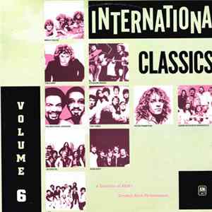 Various - International Classics - Volume 6 - A Selection of A&M's Greatest Rock Performances FLAC album