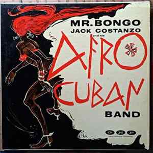 Jack Costanzo And His Afro Cuban Band - Mr. Bongo FLAC album