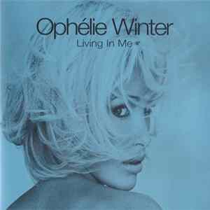 Ophélie Winter - Living In Me FLAC album