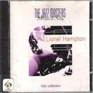 Lionel Hampton - The Jazz Masters - 100 Años De Swing FLAC album
