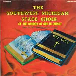 Southwest Michigan State Choir Of The Church Of God In Christ - None But The Pure In Heart FLAC album