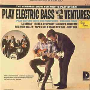 The Ventures - Play Electric Bass With The Ventures • Play Guitar With The Ventures - Volume Four FLAC album
