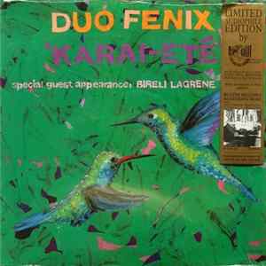 Duo Fenix , Special Guest Appearance: Bireli Lagrene - Karai-Eté FLAC album