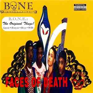 B.O.N.E. Enterprise - Faces Of Death FLAC album